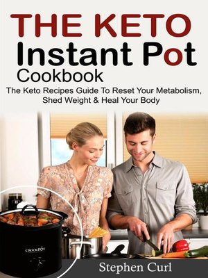 cover image of The Keto Instant Pot Cookbook